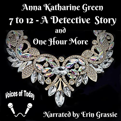 Cover of 7 to 12 - A Detective Story and One Hour More