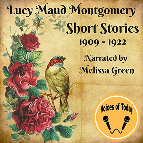 Cover of Lucy Maud Montgomery Short Stories 1909-1922
