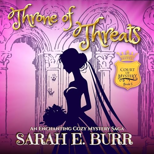 Cover of Throne of Threats (Book 5, Court of Mystery)