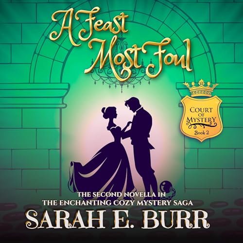 Cover of A Feast Most Foul (Book 2, Court of Mystery)