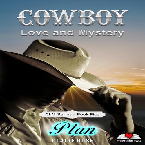 Cover of Cowboy Love and Mystery, Book 5: Plan