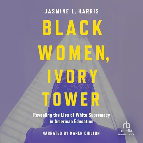 Cover of Black Women, Ivory Tower