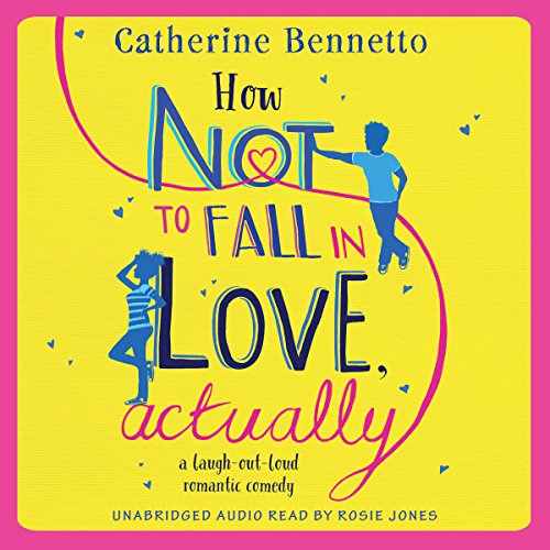 Cover of How Not to Fall in Love, Actually