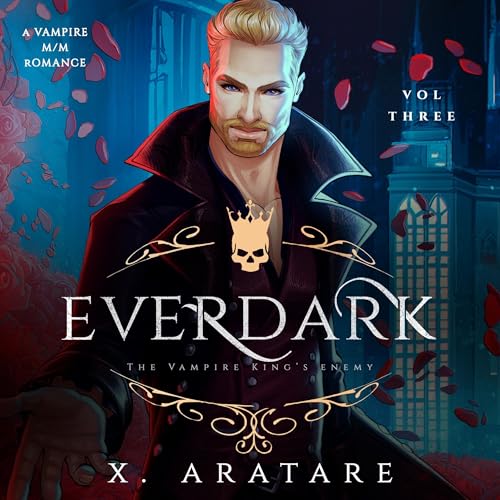 Cover of Ever Dark, Vol 3: The Vampire King's Enemy