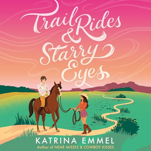 Cover of Trail Rides and Starry Eyes