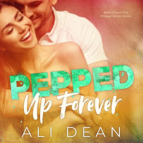 Cover of Pepped Up Forever