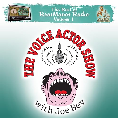 Cover of The Voice Actor Show with Joe Bev