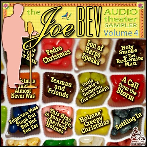 Cover of A Joe Bev Audio Theater Sampler, Vol. 4