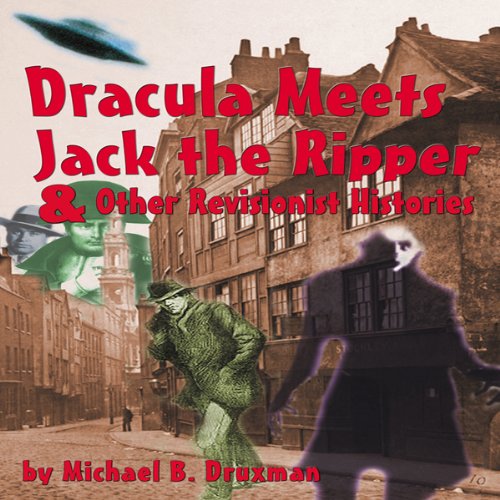 Cover of Dracula Meets Jack the Ripper and Other Revisionist Histories