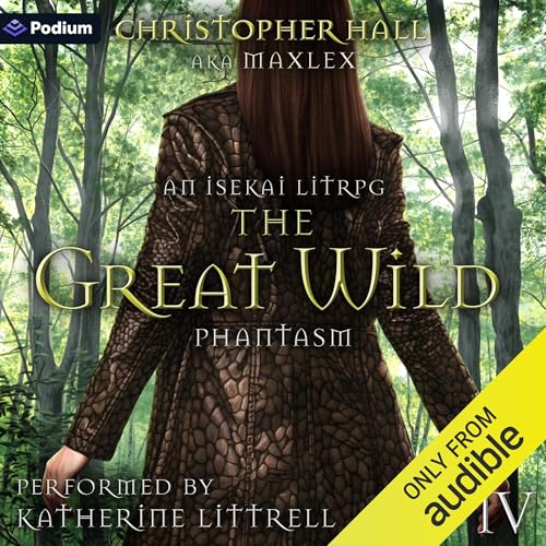 Cover of The Great Wild: An Isekai LitRPG