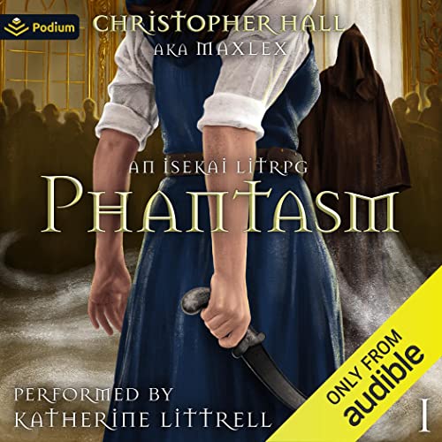 Cover of Phantasm: An Isekai LitRPG