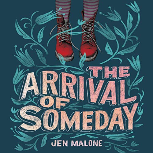 Cover of The Arrival of Someday