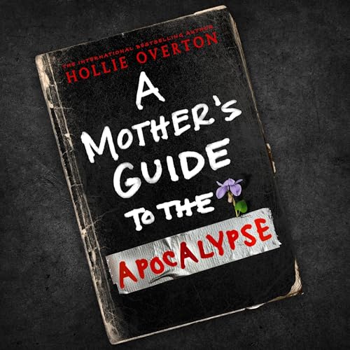 Cover of A Mother's Guide to the Apocalypse