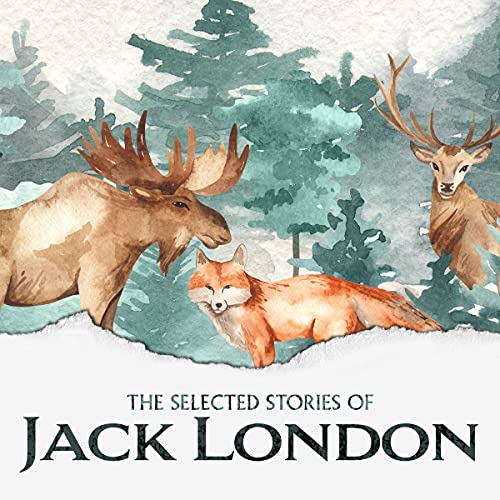 Cover of The Selected Short Stories of Jack London