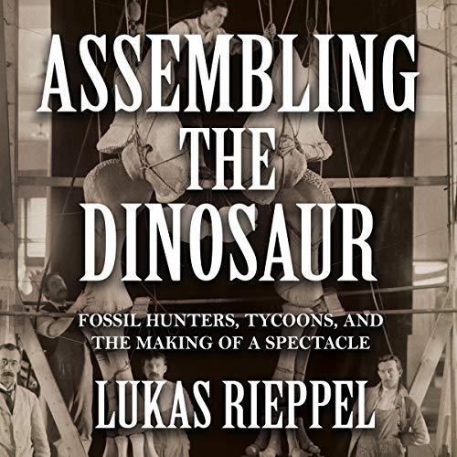 Cover of Assembling the Dinosaur