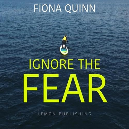 Cover of Ignore the Fear