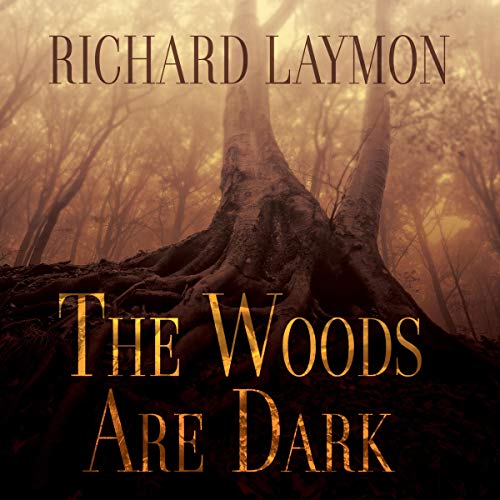 Cover of The Woods Are Dark