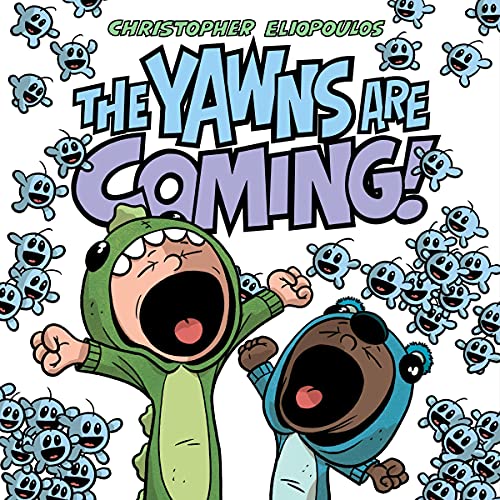 Cover of The Yawns Are Coming!