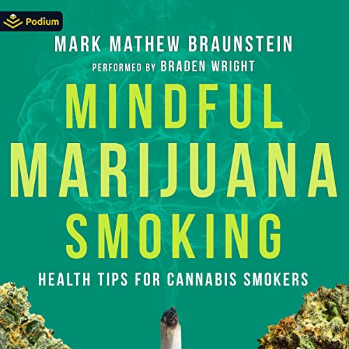 Cover of Mindful Marijuana Smoking: Health Tips for Cannabis Smokers