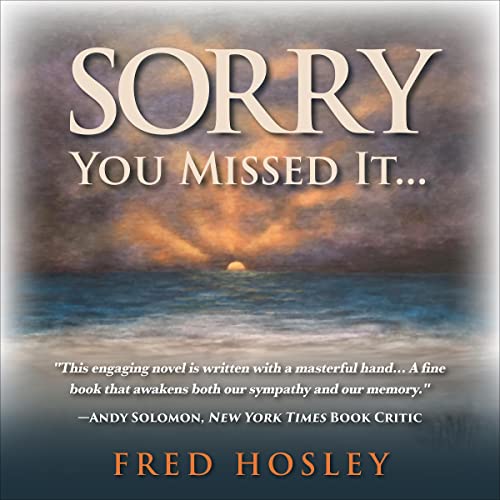 Cover of Sorry You Missed It...