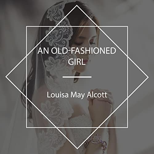 Cover of An Old-Fashioned Girl