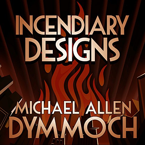 Cover of Incendiary Designs