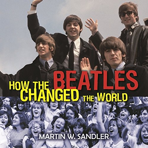 Cover of How the Beatles Changed the World