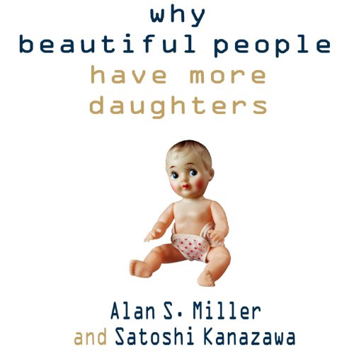 Cover of Why Beautiful People Have More Daughters