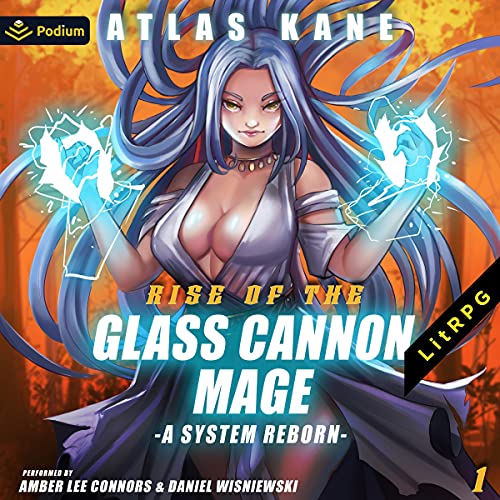 Cover of Rise of the Glass Cannon Mage: A System Reborn