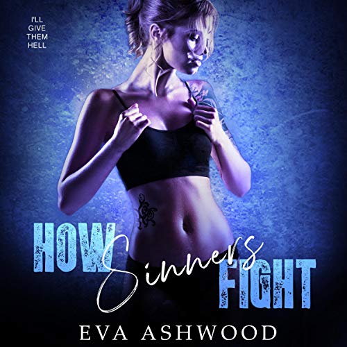 Cover of How Sinners Fight: A Dark College Bully Romance