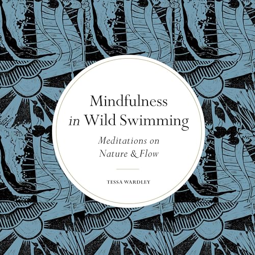Cover of Mindfulness in Wild Swimming