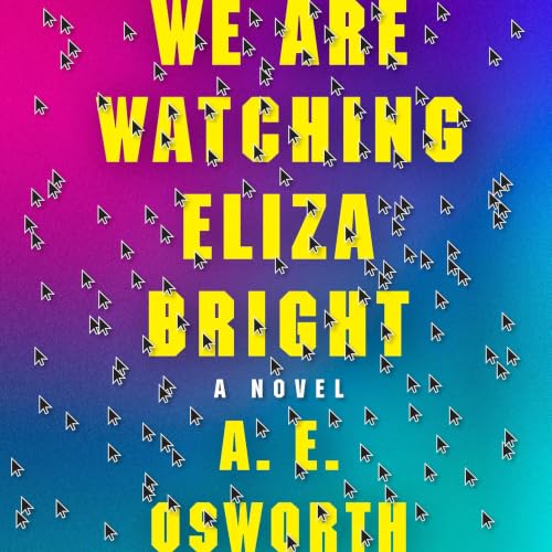 Cover of We Are Watching Eliza Bright