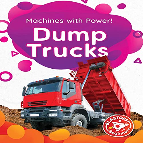 Cover of Machines with Power: Dump Trucks