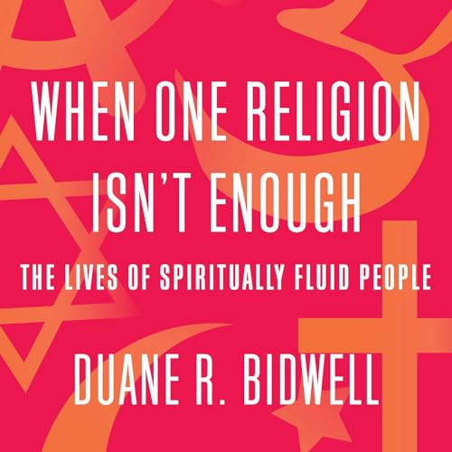 Cover of When One Religion Isn't Enough