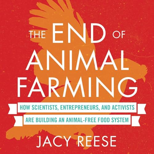 Cover of The End of Animal Farming