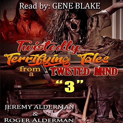 Cover of Twistedly Terrifying Tales from a Twisted Mind 3
