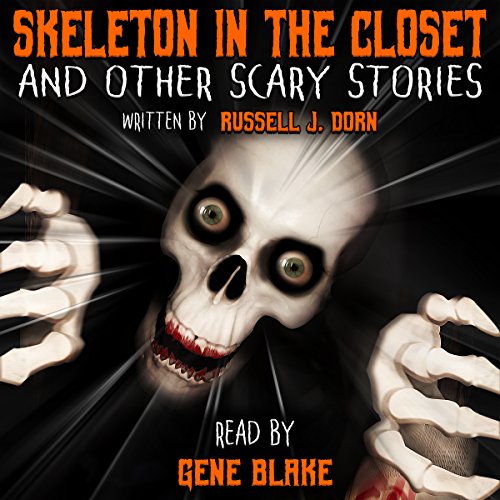 Cover of Skeleton in the Closet and Other Scary Stories