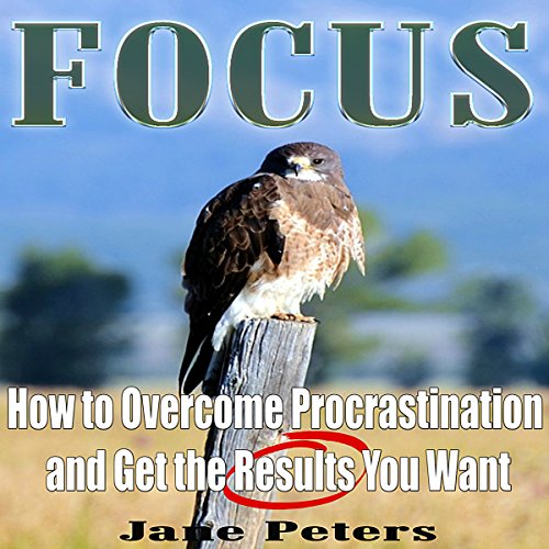 Cover of How to Overcome Procrastination and Get the Results You Want