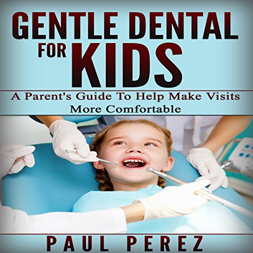 Cover of Gentle Dental for Kids