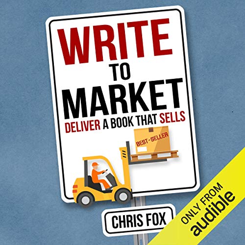 Cover of Write to Market: Deliver a Book That Sells