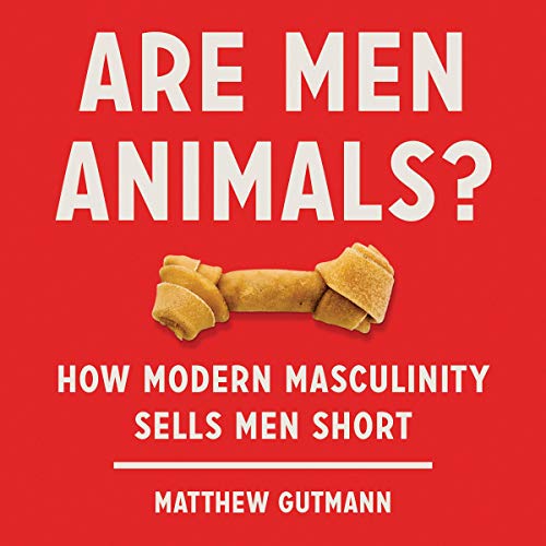 Cover of Are Men Animals?