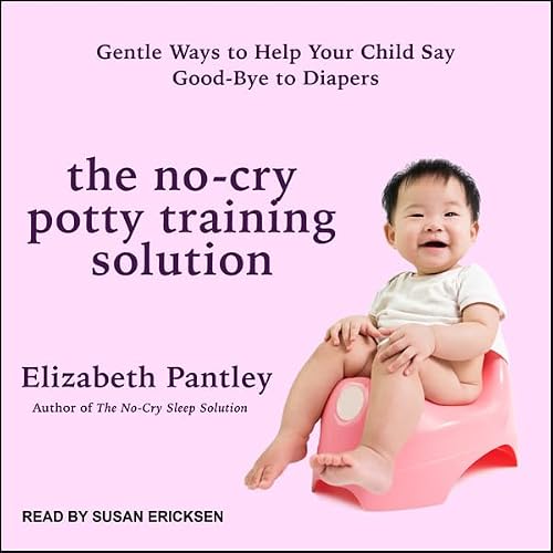 Cover of The No-Cry Potty Training Solution