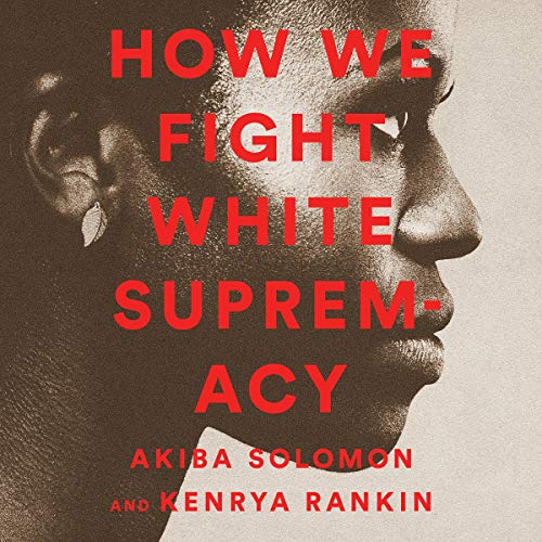 Cover of How We Fight White Supremacy