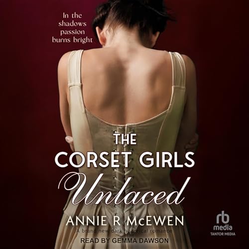 Cover of The Corset Girls Unlaced