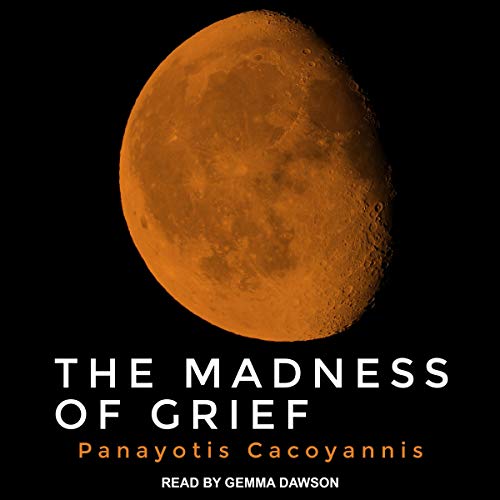 Cover of The Madness of Grief