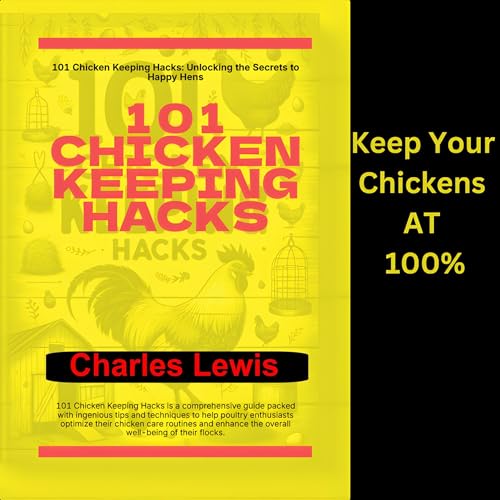 Cover of 101 Chicken Keeping Hacks