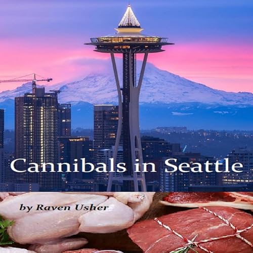 Cover of Cannibals in Seattle