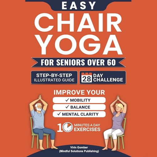 Cover of Easy Chair Yoga for Seniors over 60