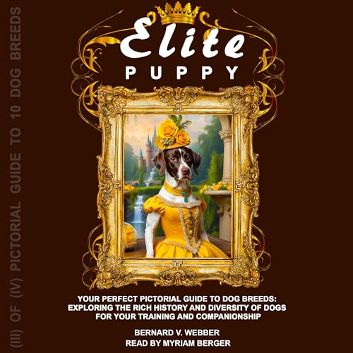 Cover of Elite Puppy: Your Perfect Pictorial Guide to Dog Breeds