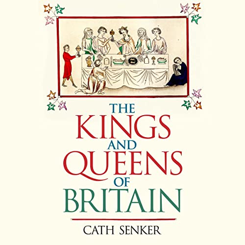 Cover of The Kings and Queens of Britain